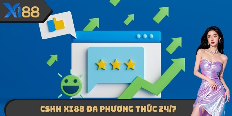 CSKH XI88 đa phương thức 24/7