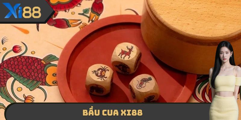 Bầu Cua XI88