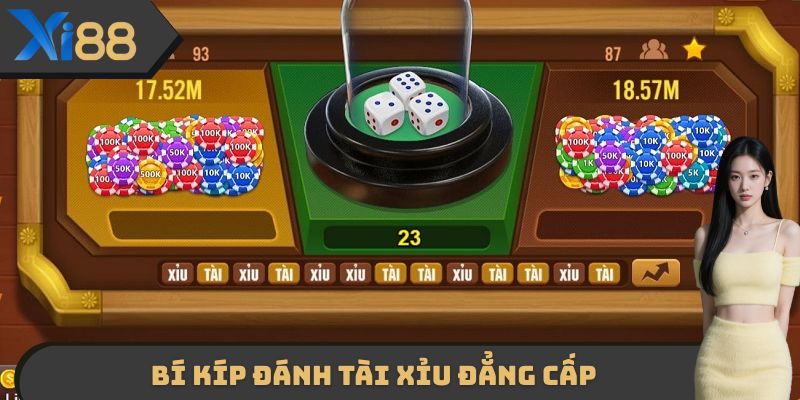 Bí kíp đánh tài xỉu đẳng cấp