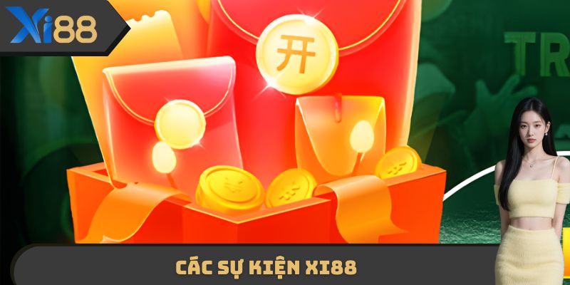 Các Sự Kiện XI88