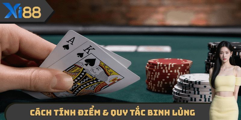 Cách tính điểm & quy tắc Binh Lủng
