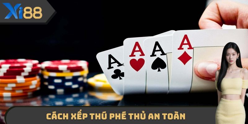 Cách xếp thú phé thủ an toàn
