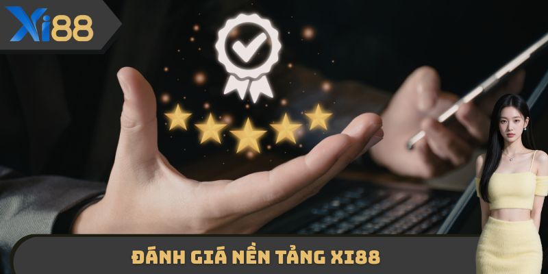 Đánh giá nền tảng XI88