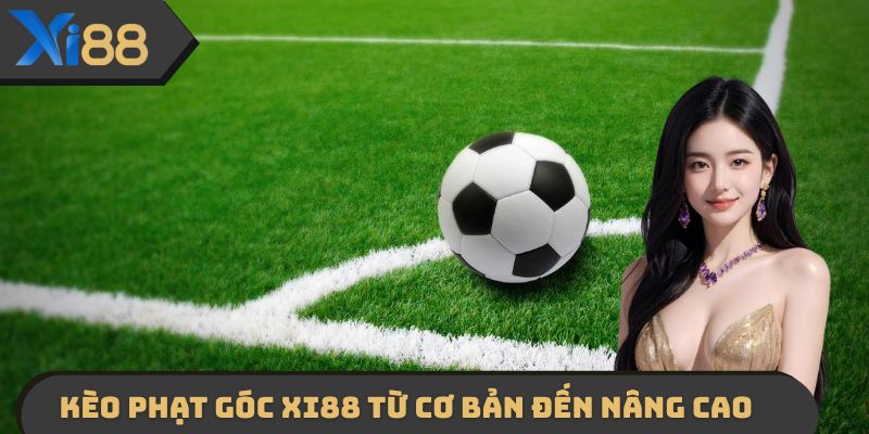 Kèo Phạt Góc XI88