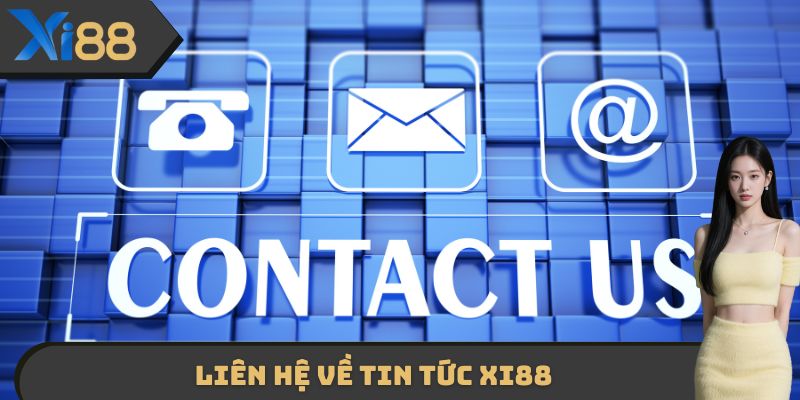 Liên hệ về Tin tức XI88