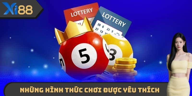 Những hình thức chơi lô đề XI88 được nhiều người yêu thích nhất