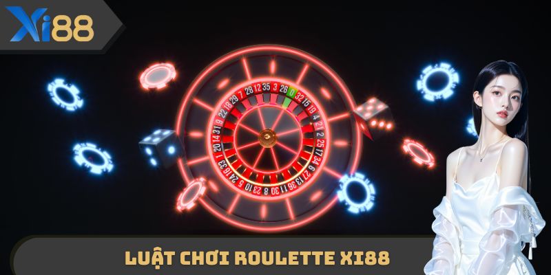 Luật chơi Roulette XI88