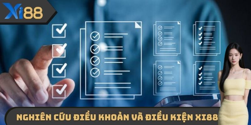 Nghiên cứu điều khoản và điều kiện XI88