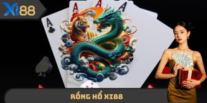 Rồng Hổ XI88 - Game Đổi Thưởng Đình Đám Nhất Thị Trường