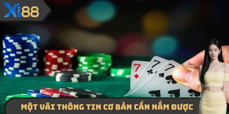 Một vài thông tin cơ bản cần nắm được về game sâm lốc XI88