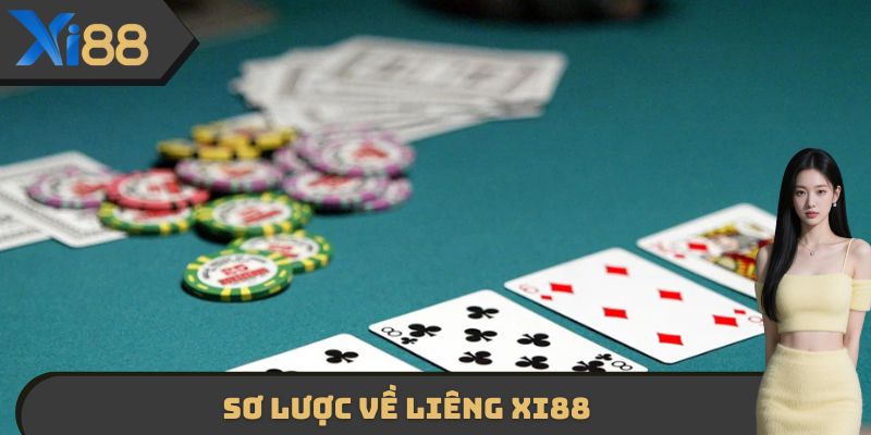 Sơ lược về liêng XI88