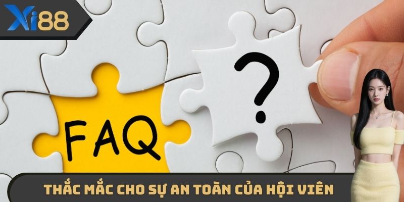 Thắc mắc cho sự an toàn của hội viên